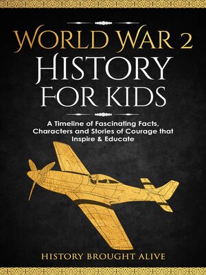 cover image of World War 2 History For Kids